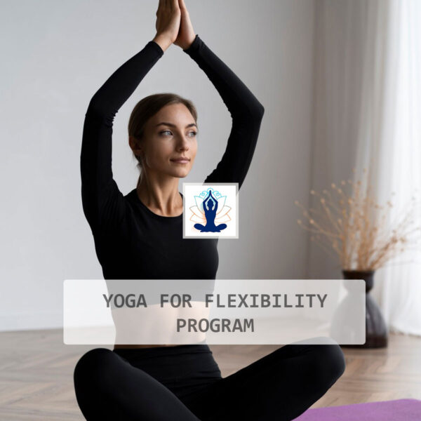 Yoga for Flexibility Program